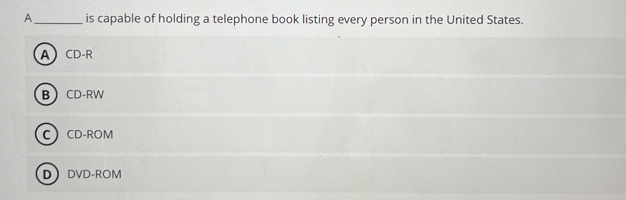 A is capable of holding a telephone book listing