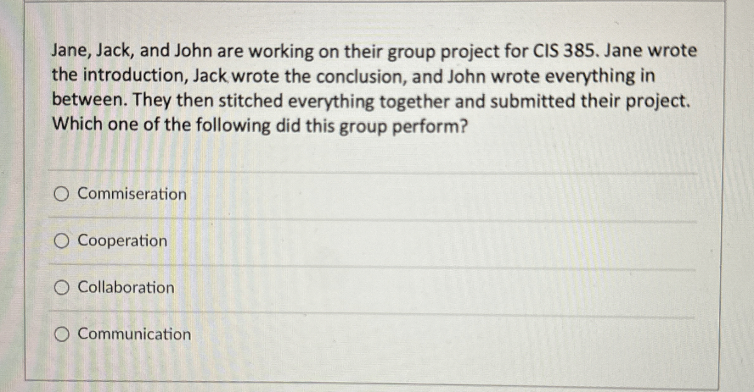 Jane, Jack, and John are working on their group
