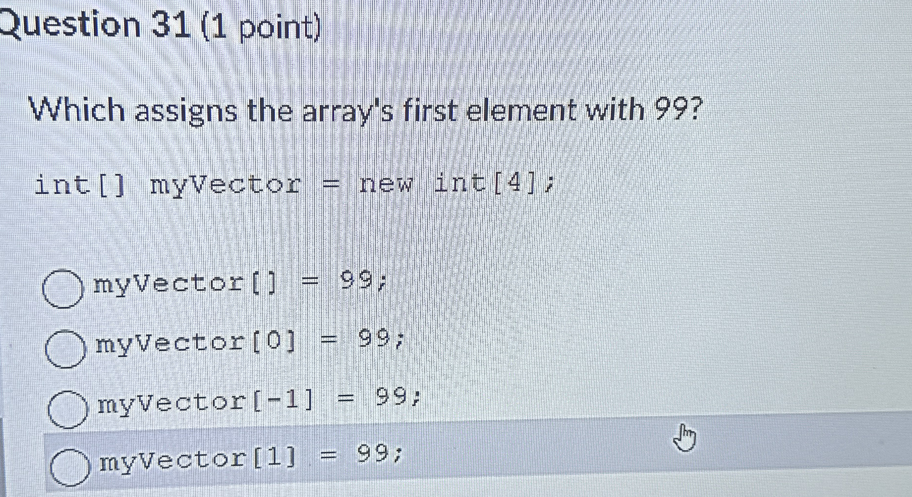 Question 3 1 ( 1 point ) Which assigns the