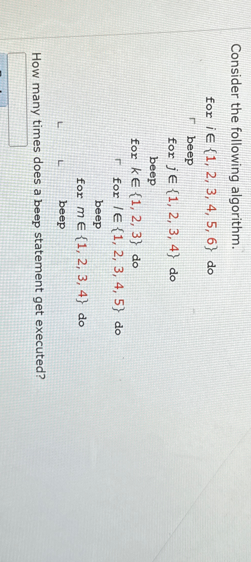 Consider the following algorithm. for iin { 1 , 2