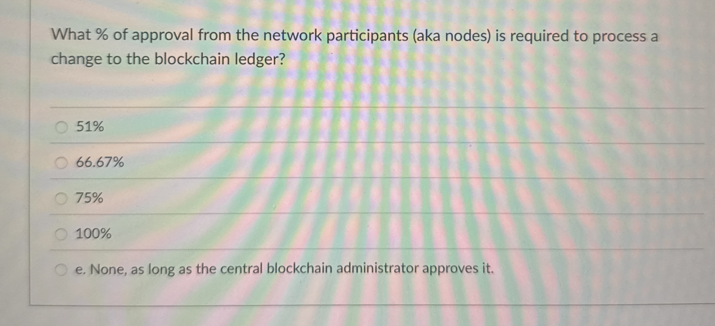 What % of approval from the network participants