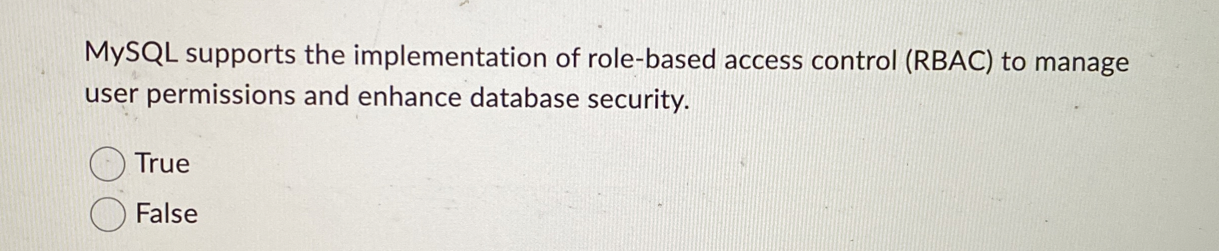 MySQL supports the implementation of role - based