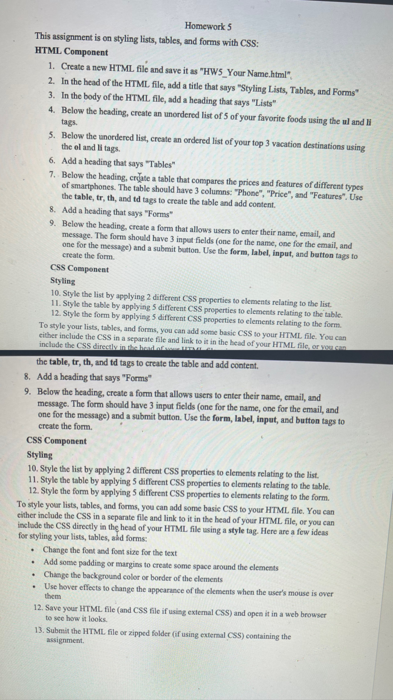 the table, tr , th , and td tags to create the