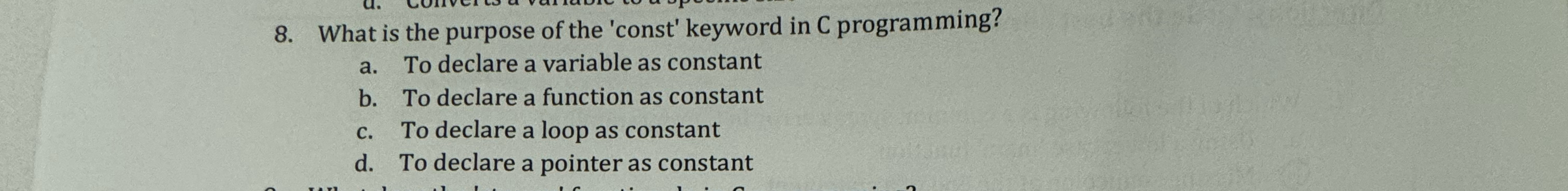 What is the purpose of the 'const' keyword in C