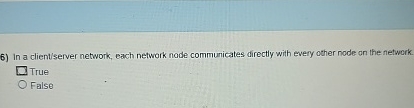 In a client / server network, each network node