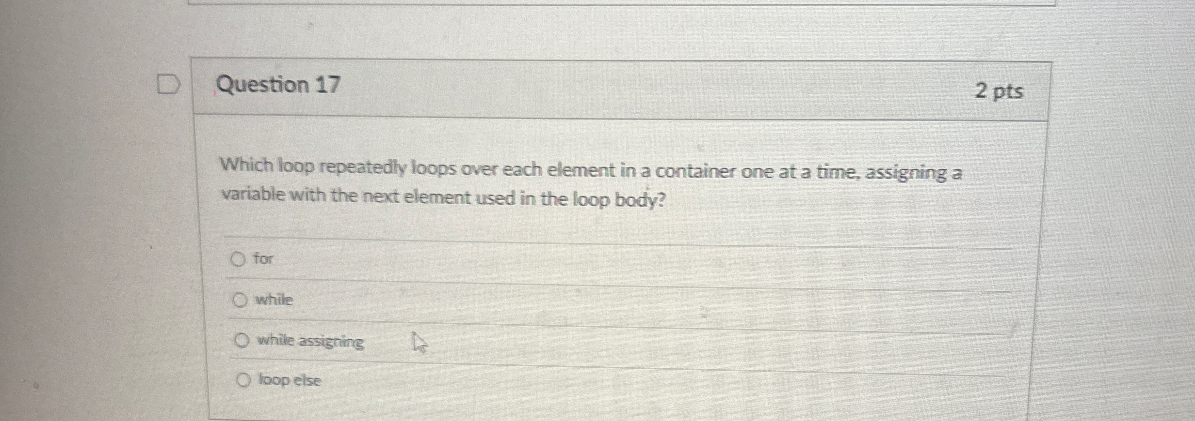 Question 1 7 Which loop repeatedly loops over