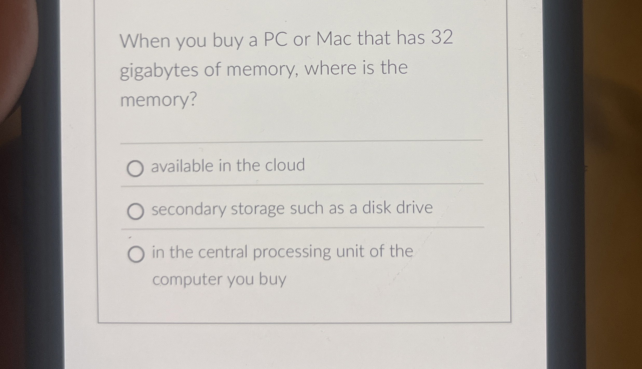 When you buy a PC or Mac that has 3 2 gigabytes