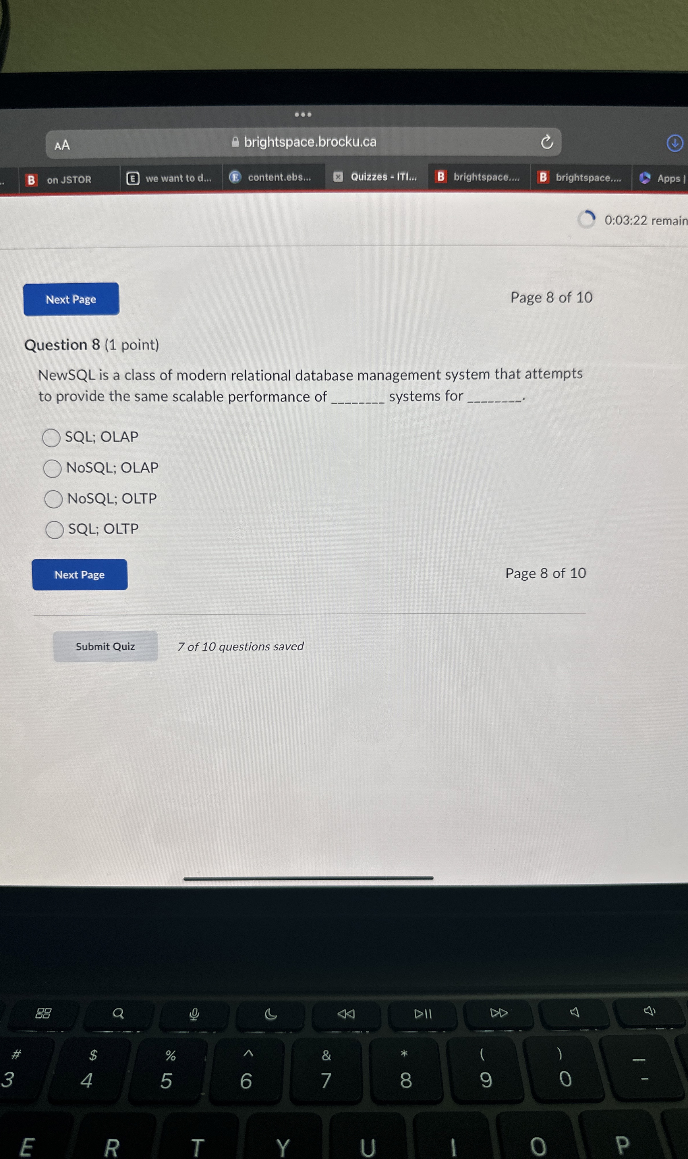 Question 8 ( 1 point ) NewSQL is a class of
