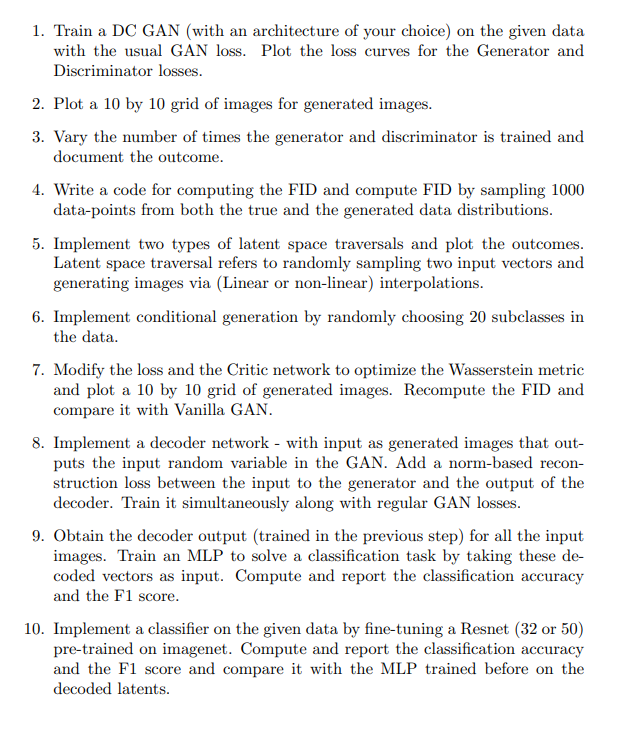 Train a DC GAN ( with an architecture of your