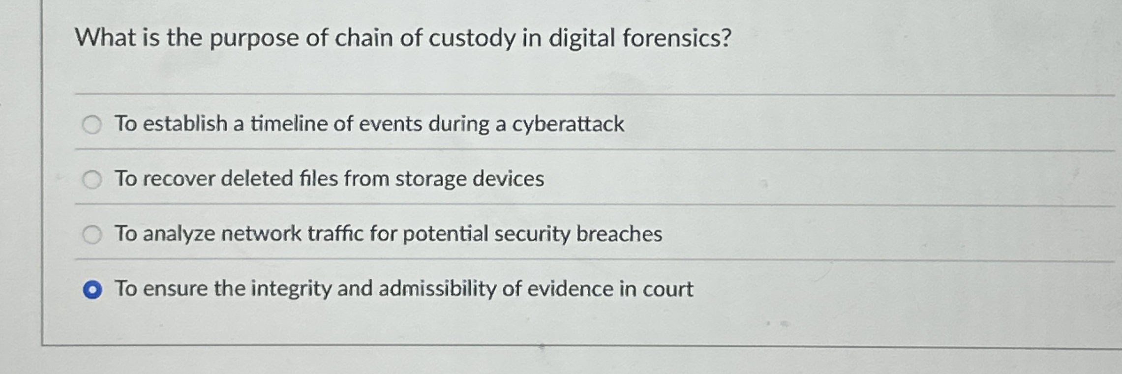 What is the purpose of chain of custody in