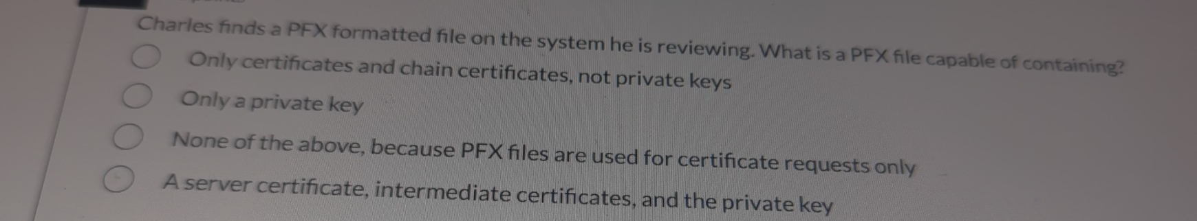 Charles finds a PFX formatted file on the system