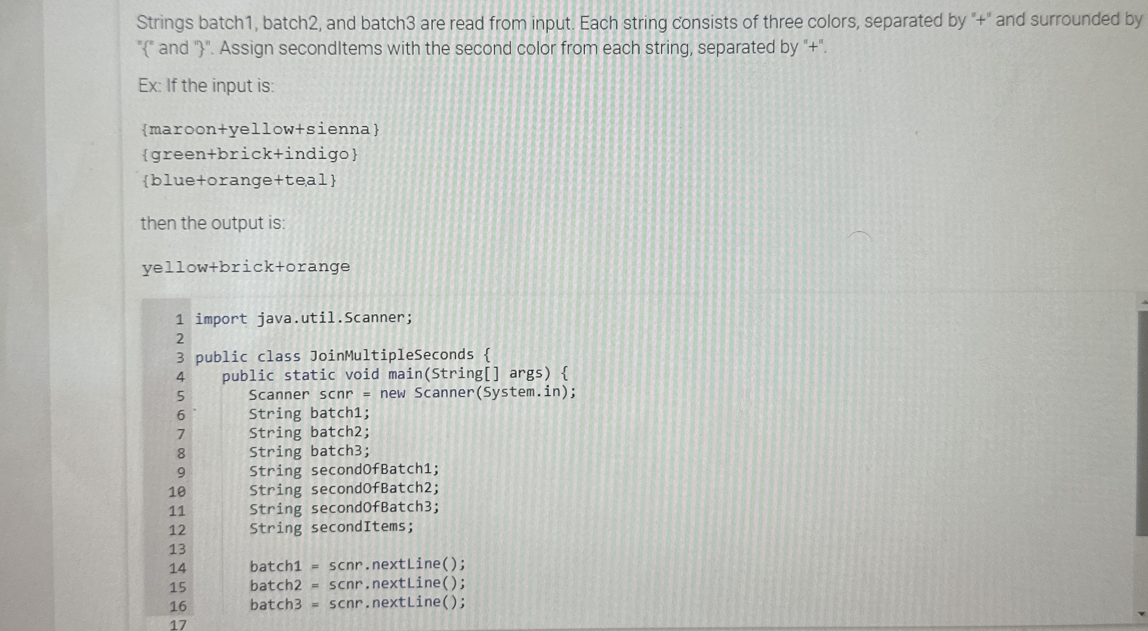 Strings batch 1 , batch 2 , and batch 3 are read