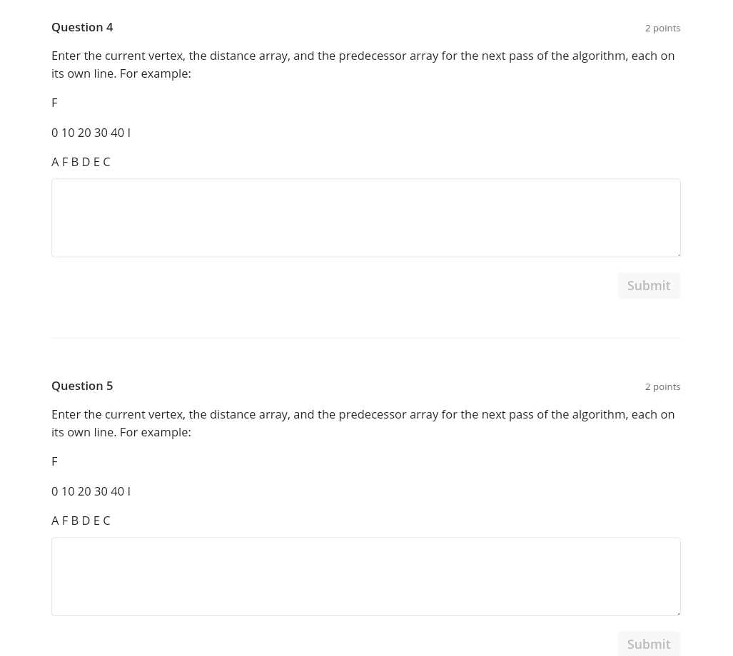 Question 4 2 points Enter the current vertex, the
