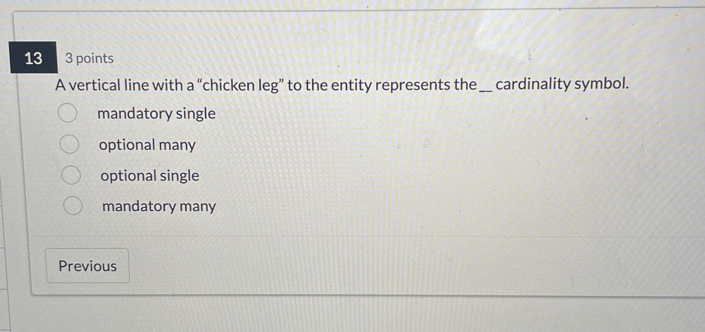 3 points A vertical line with a "chicken leg" to