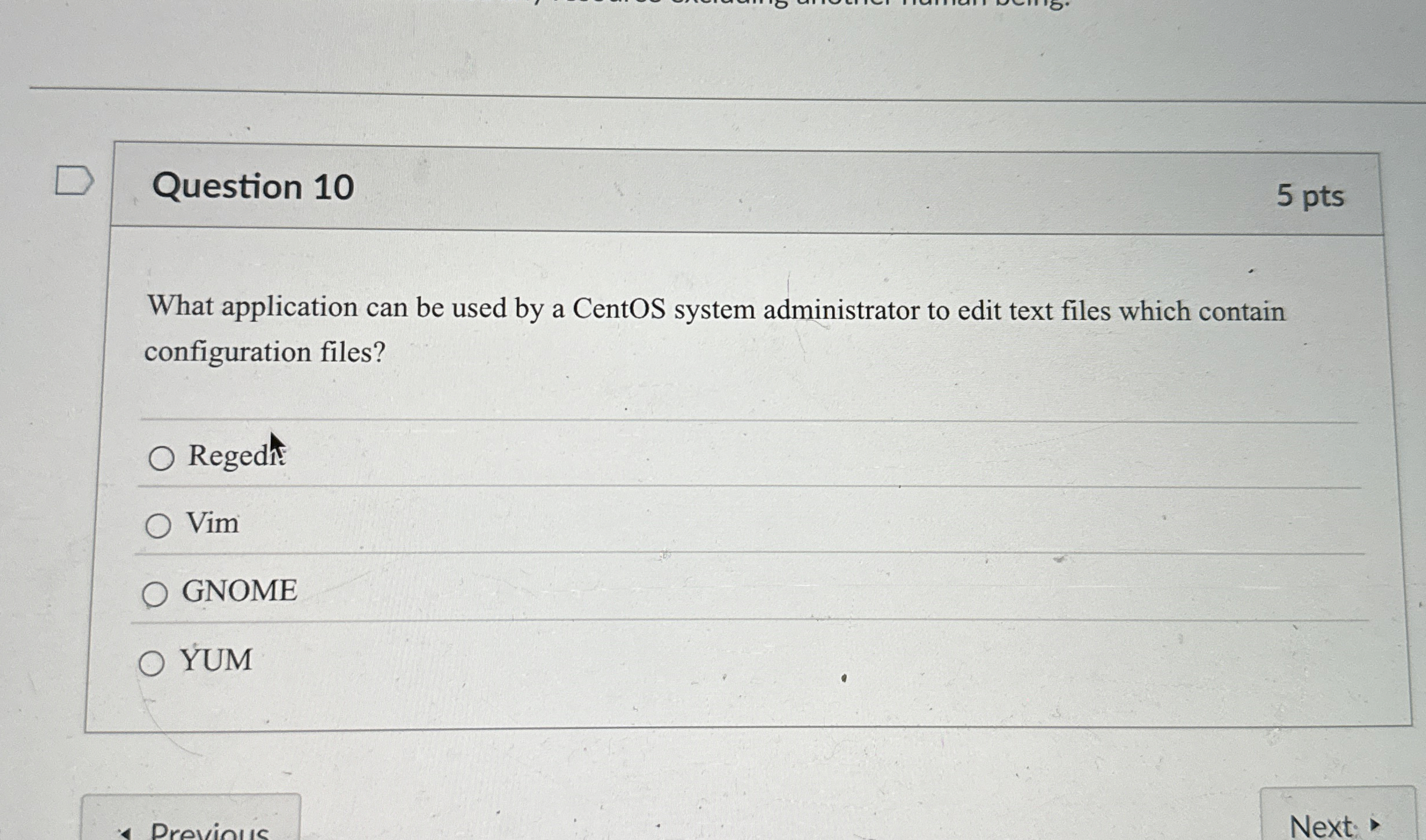 Question 1 0 5 pts What application can be used