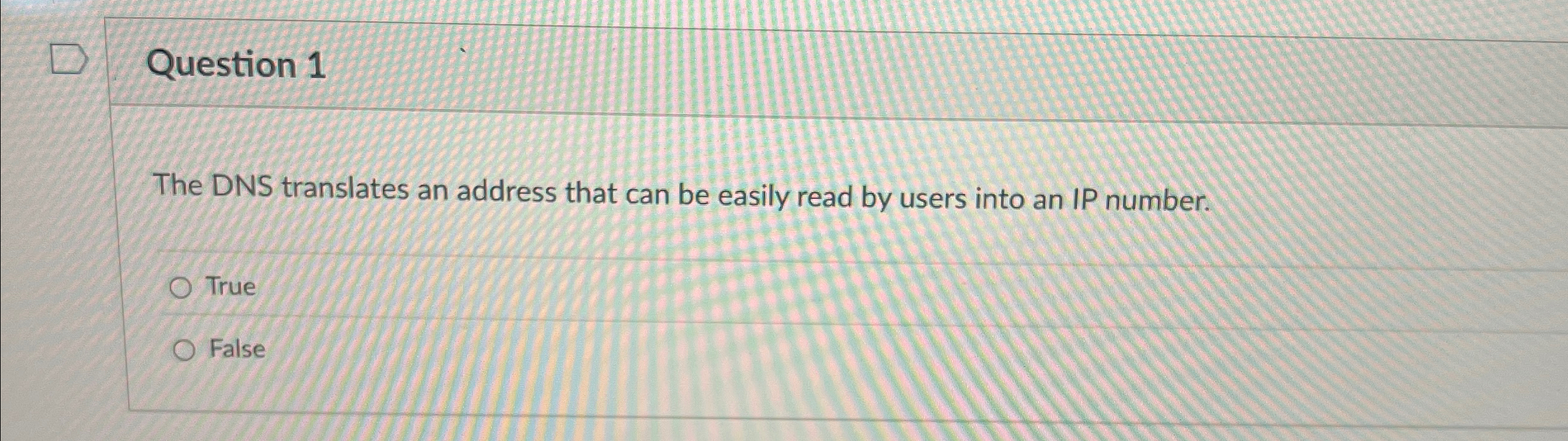 Question 1 The DNS translates an address that can