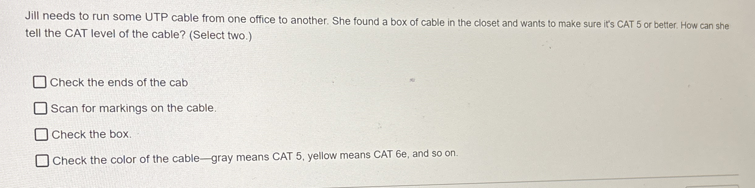Jill needs to run some UTP cable from one office