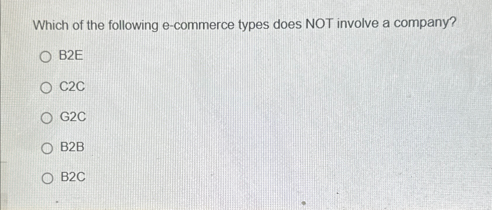 Which of the following e - commerce types does