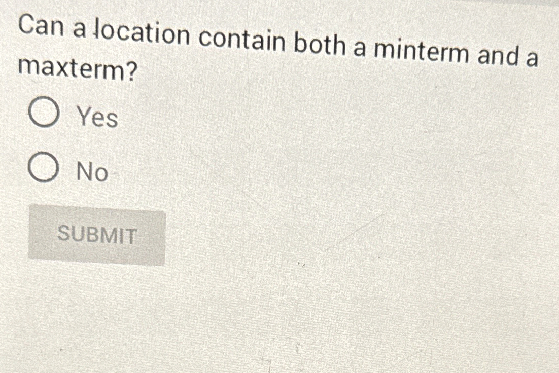 Can a location contain both a minterm and a