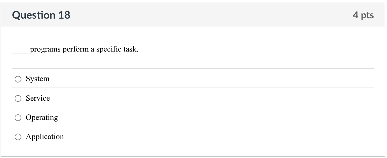 Question 1 8 programs perform a specific task.