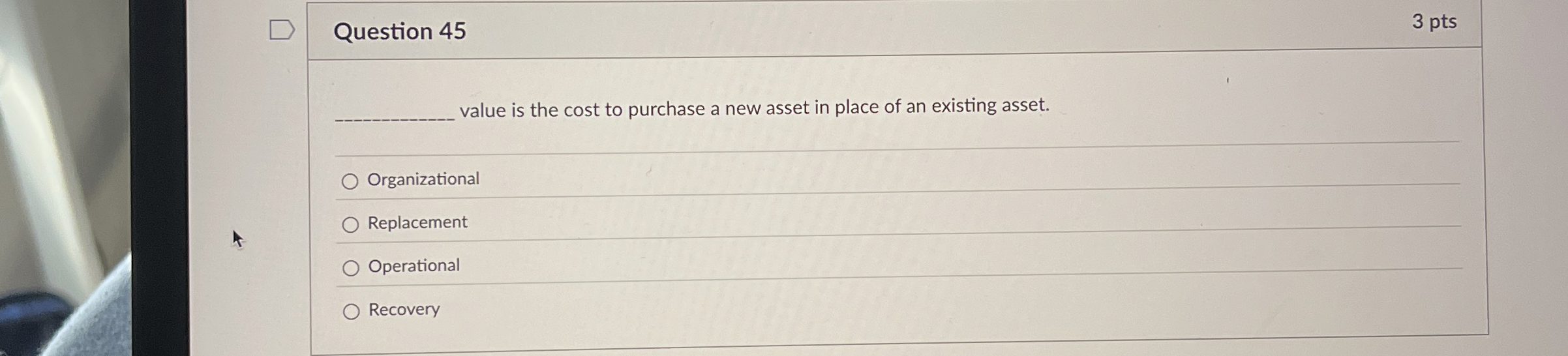 Question 4 5 value is the cost to purchase a new