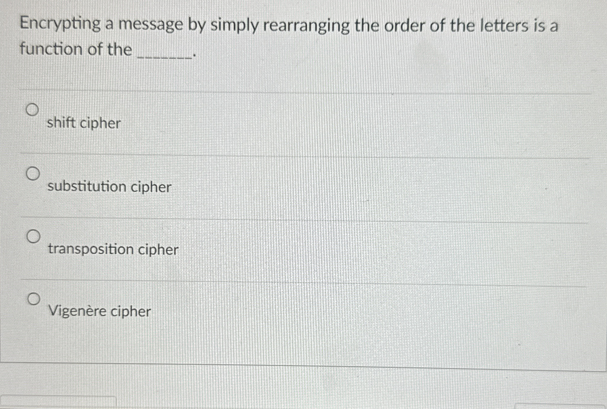 Encrypting a message by simply rearranging the