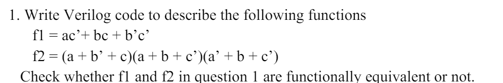Write Verilog code to describe the following