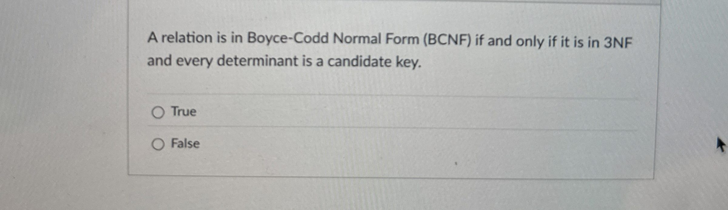 A relation is in Boyce - Codd Normal Form ( BCNF