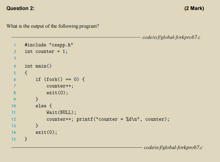Question 2 : What is the output of the following