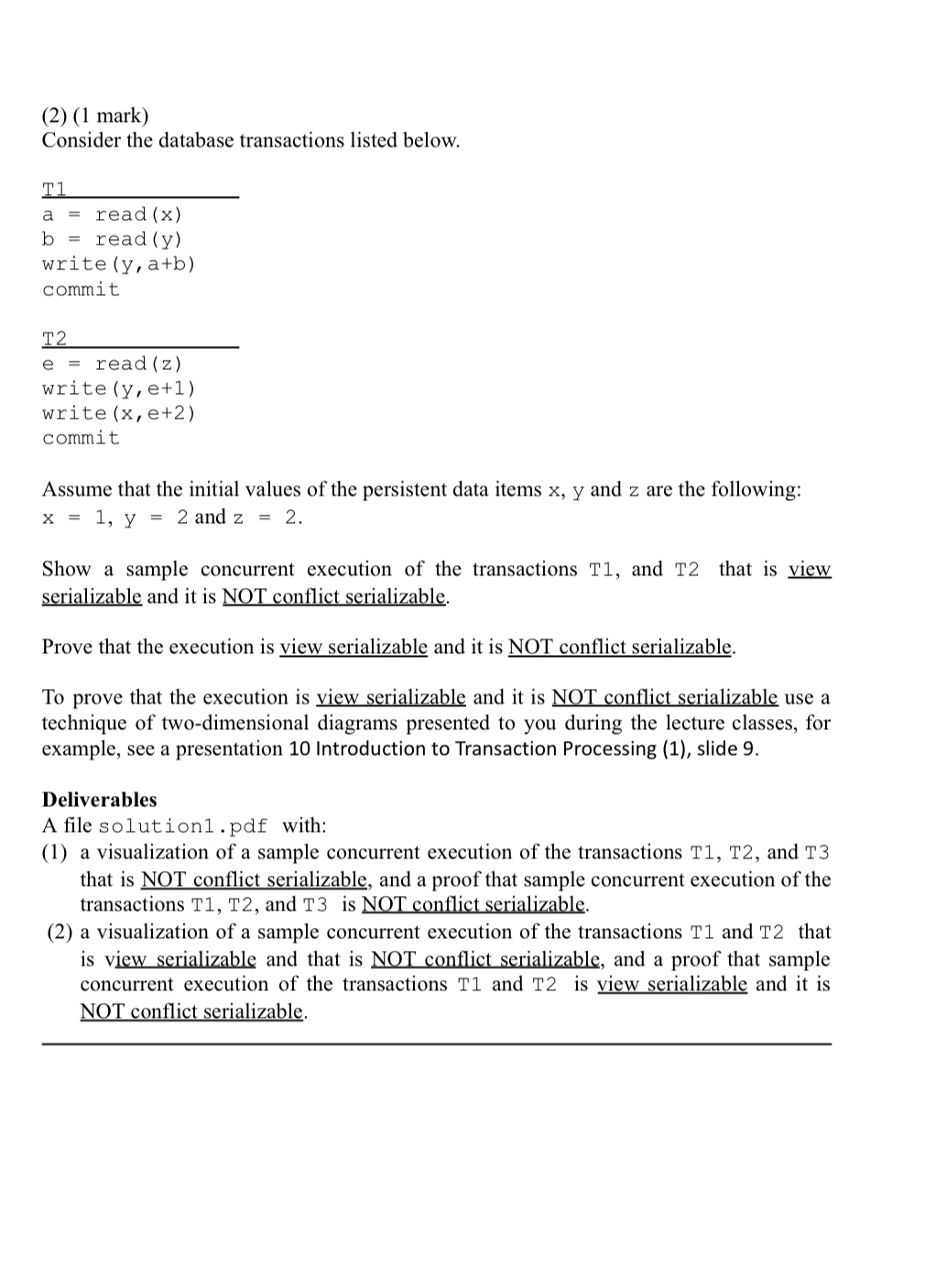 ( 2 ) ( 1 mark ) Consider the database