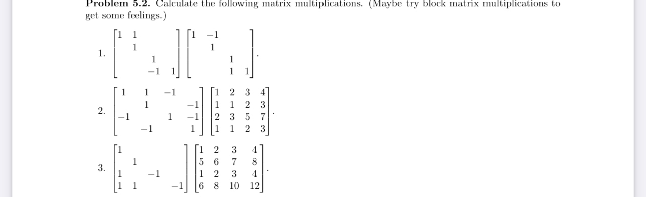 Problem 5 . 2 . Calculate the following matrix
