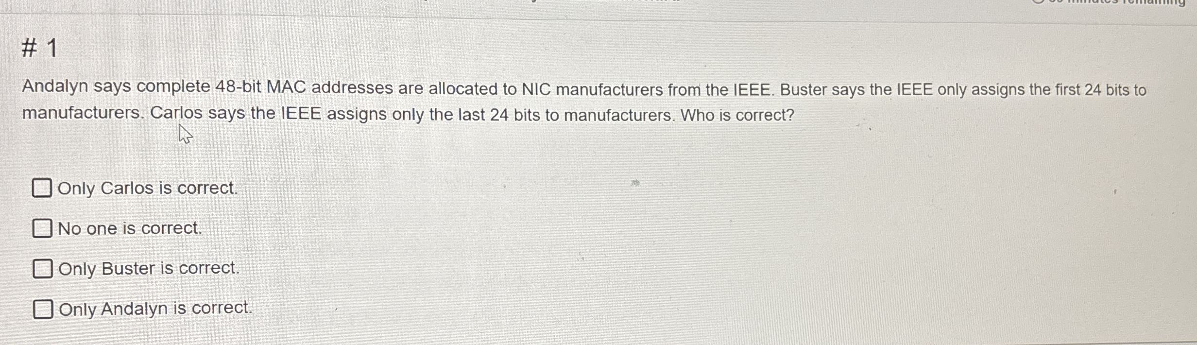 # 1 Andalyn says complete 4 8 - bit MAC addresses