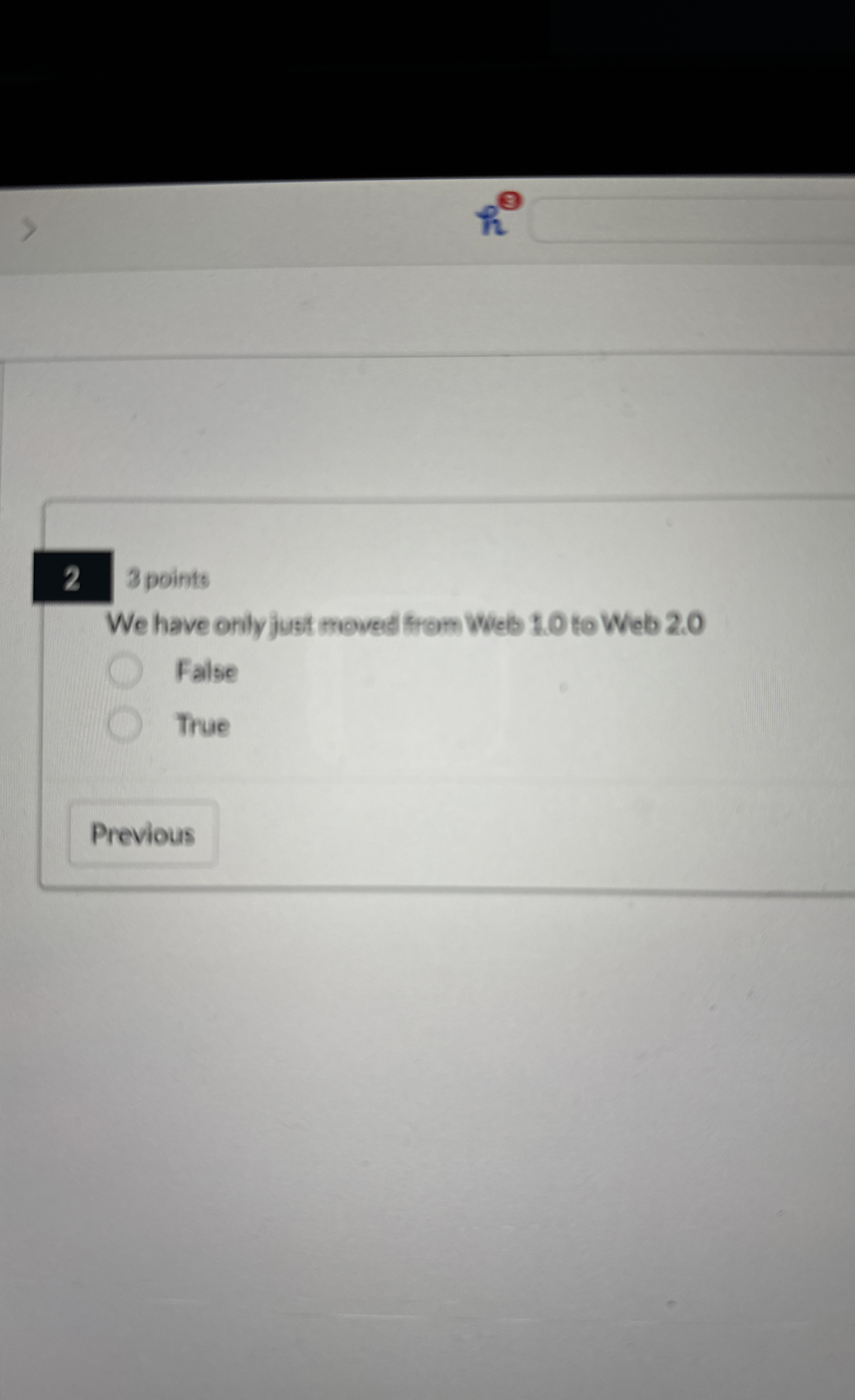 2 3 points We have only just moved from Web 1 . 0