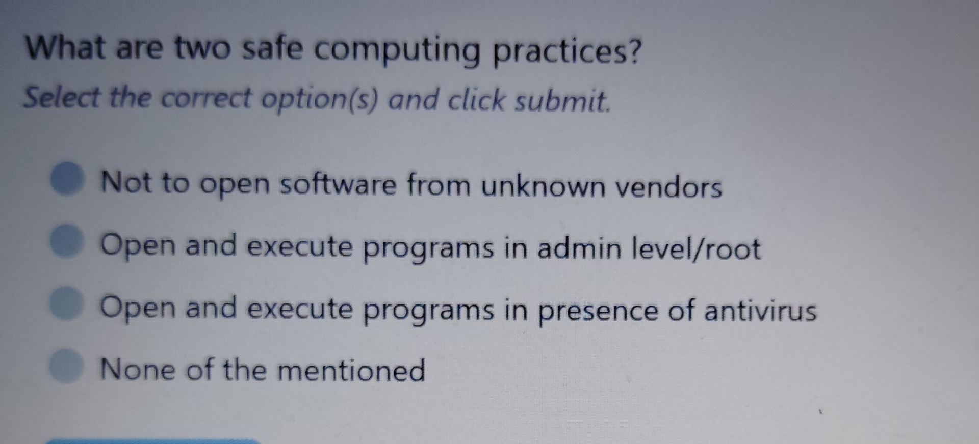 What are two safe computing practices? Select the