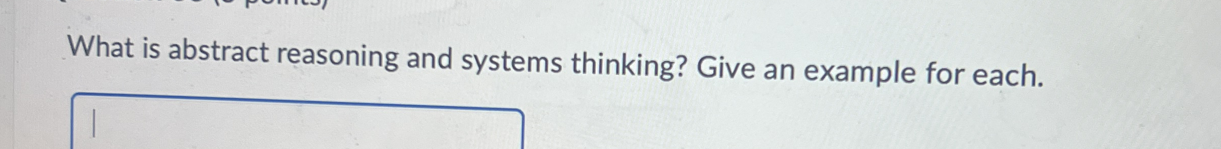 What is abstract reasoning and systems thinking?