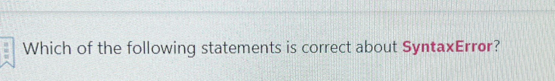 Which of the following statements is correct