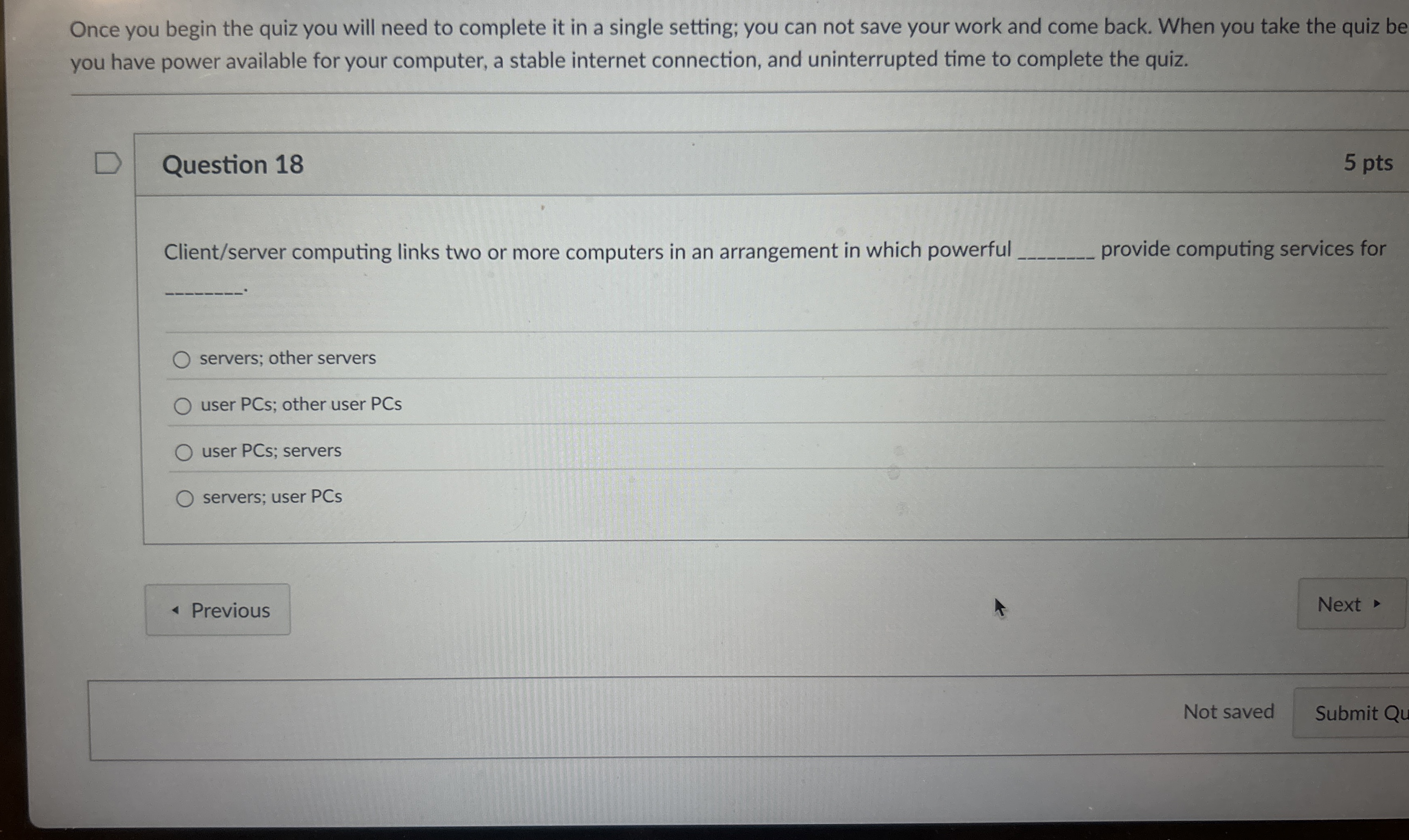Question 1 8 Client / server computing links two
