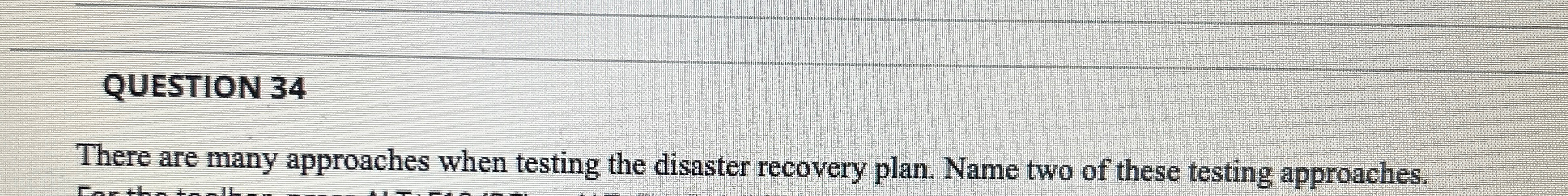 QUESTION 3 4 There are many approaches when