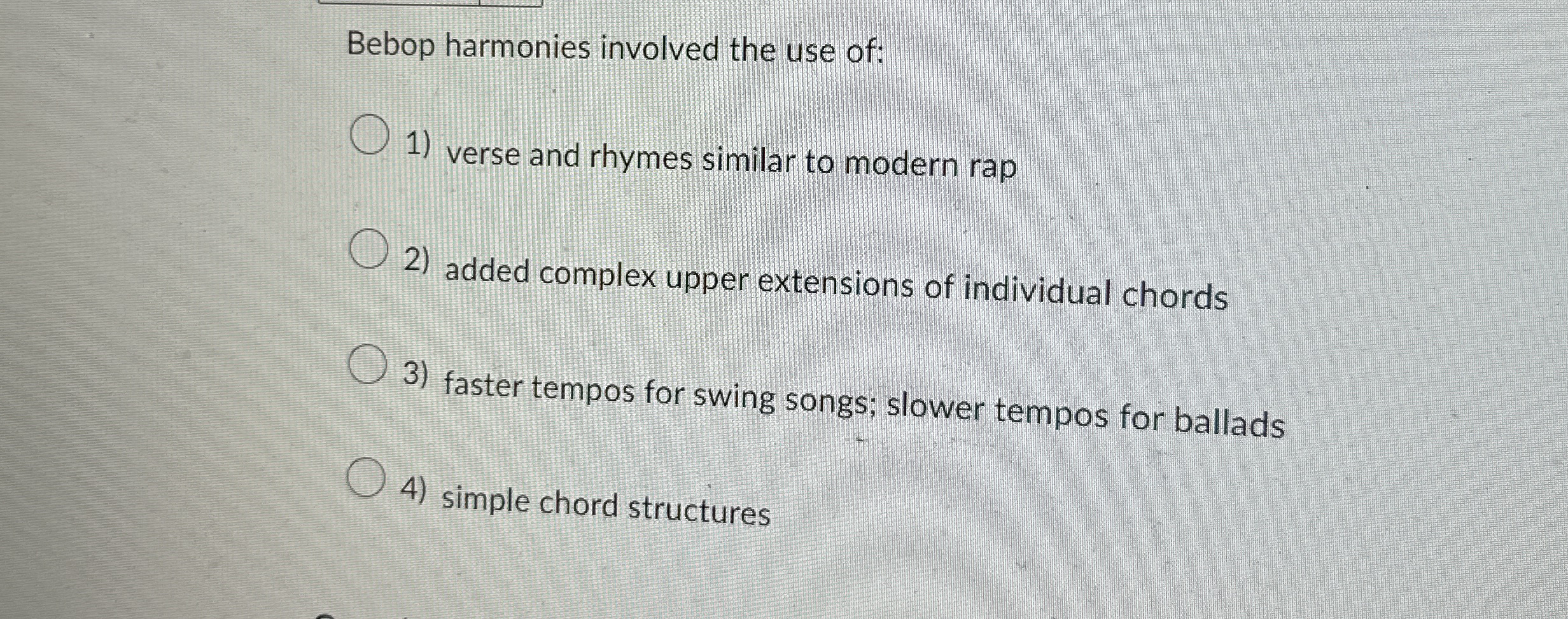 Bebop harmonies involved the use of: verse and