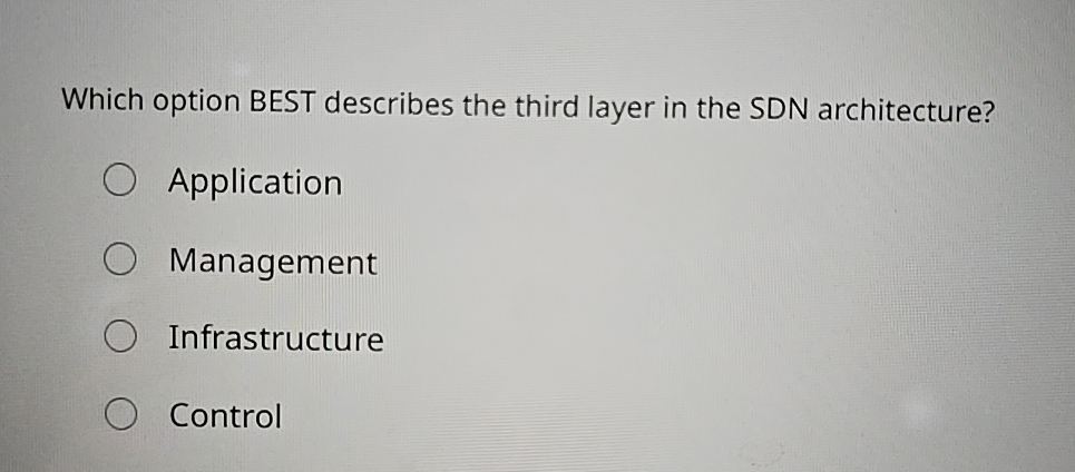 Which option BEST describes the third layer in