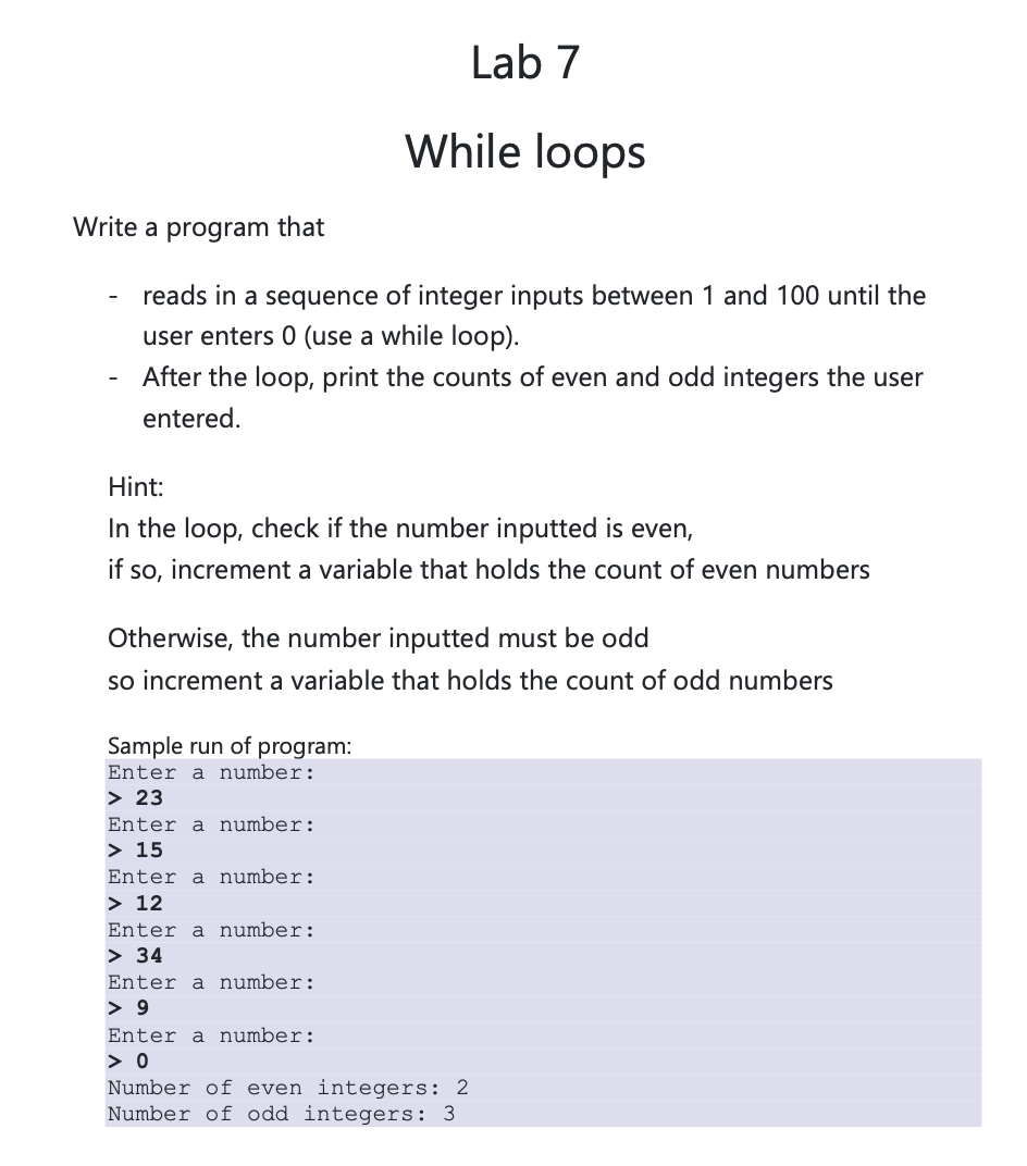 While loops Write a program that reads in a