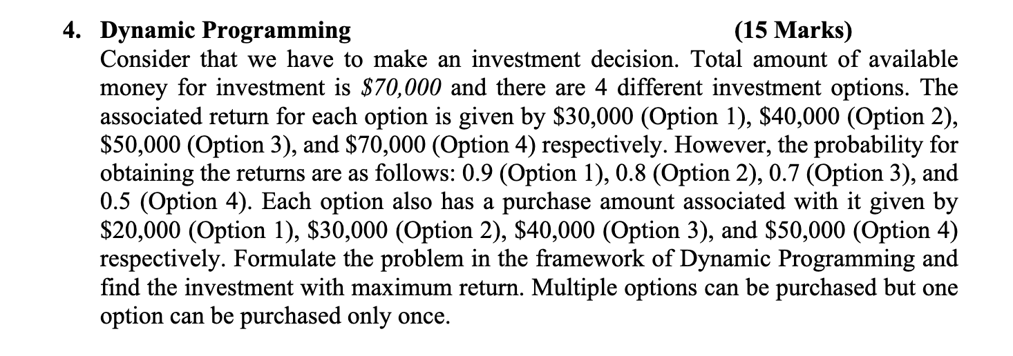 4 . Dynamic Programming ( 1 5 Marks ) Consider