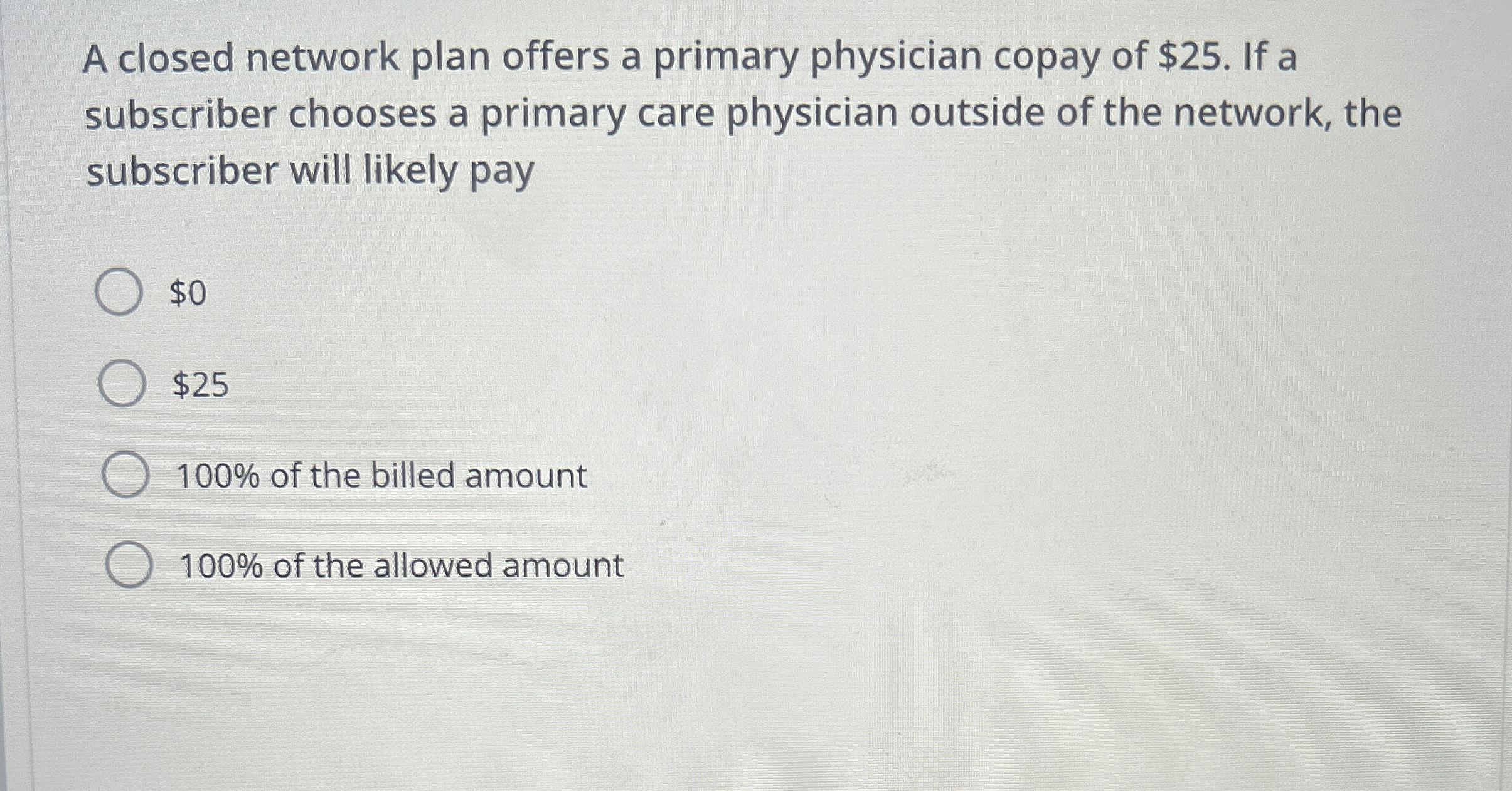 A closed network plan offers a primary physician