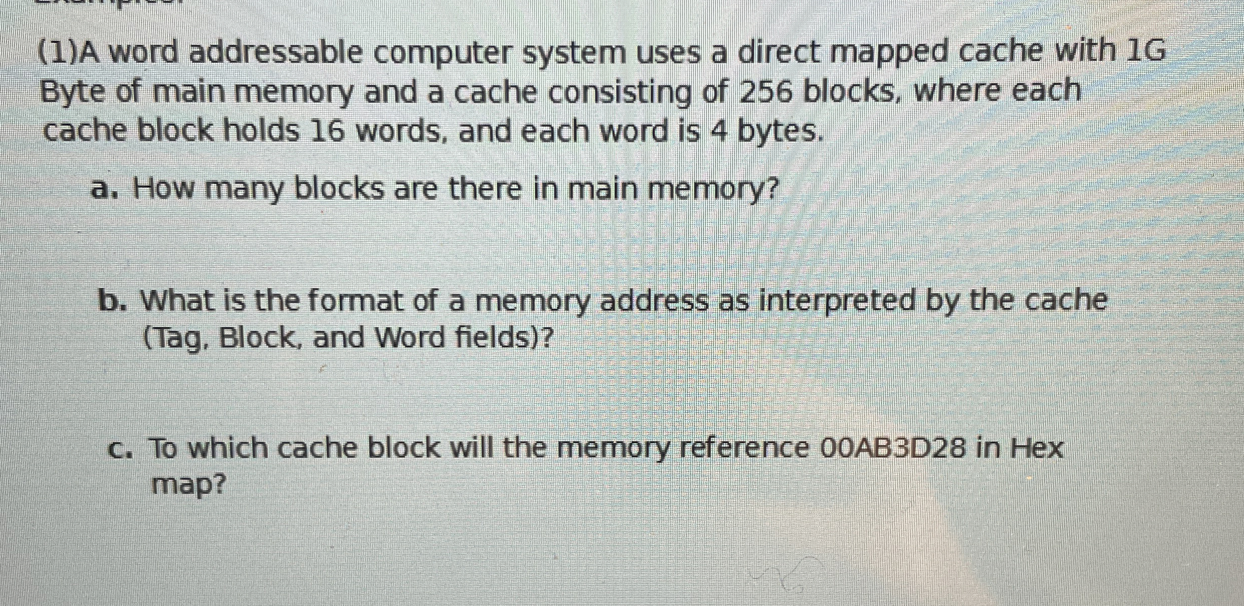 ( 1 ) A word addressable computer system uses a