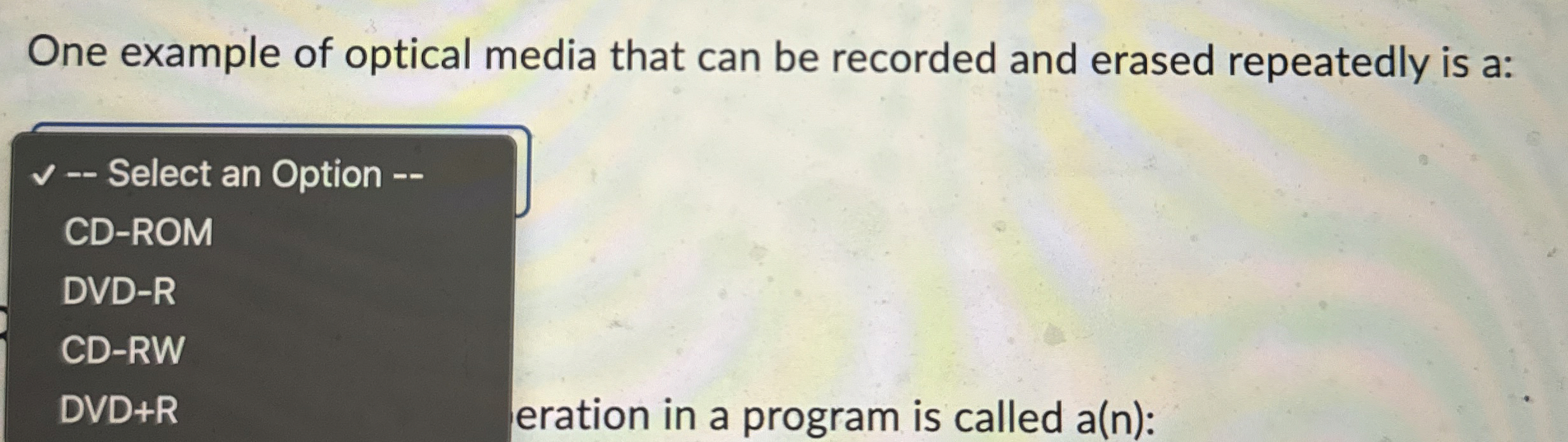 One example of optical media that can be recorded