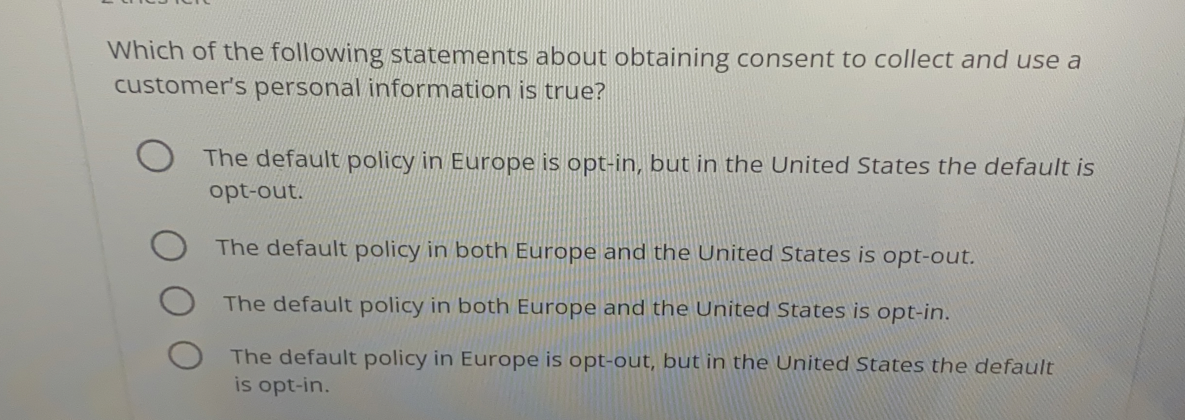 Which of the following statements about obtaining