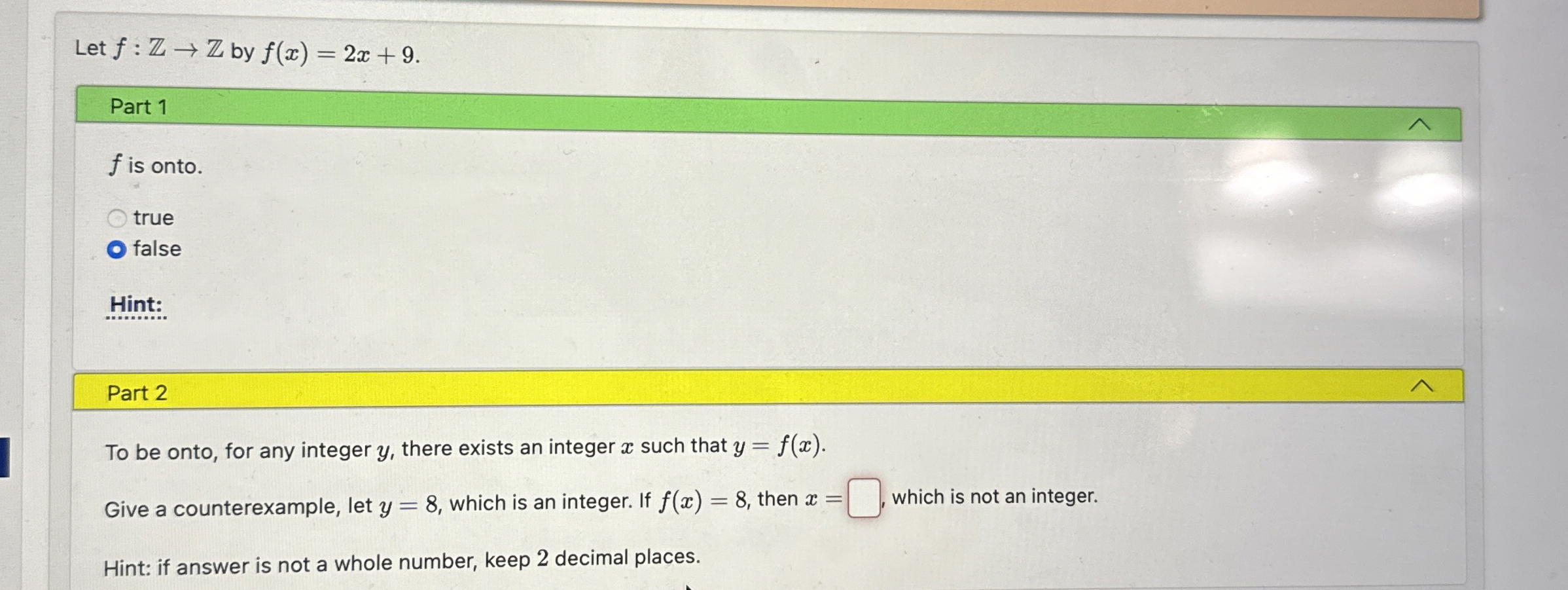 Let f : Z Z by f ( x ) = 2 x + 9 . Part 1 f is
