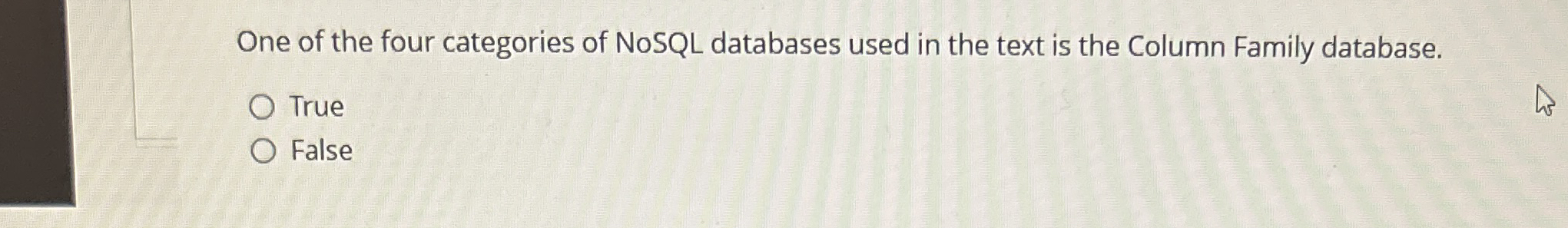One of the four categories of NoSQL databases