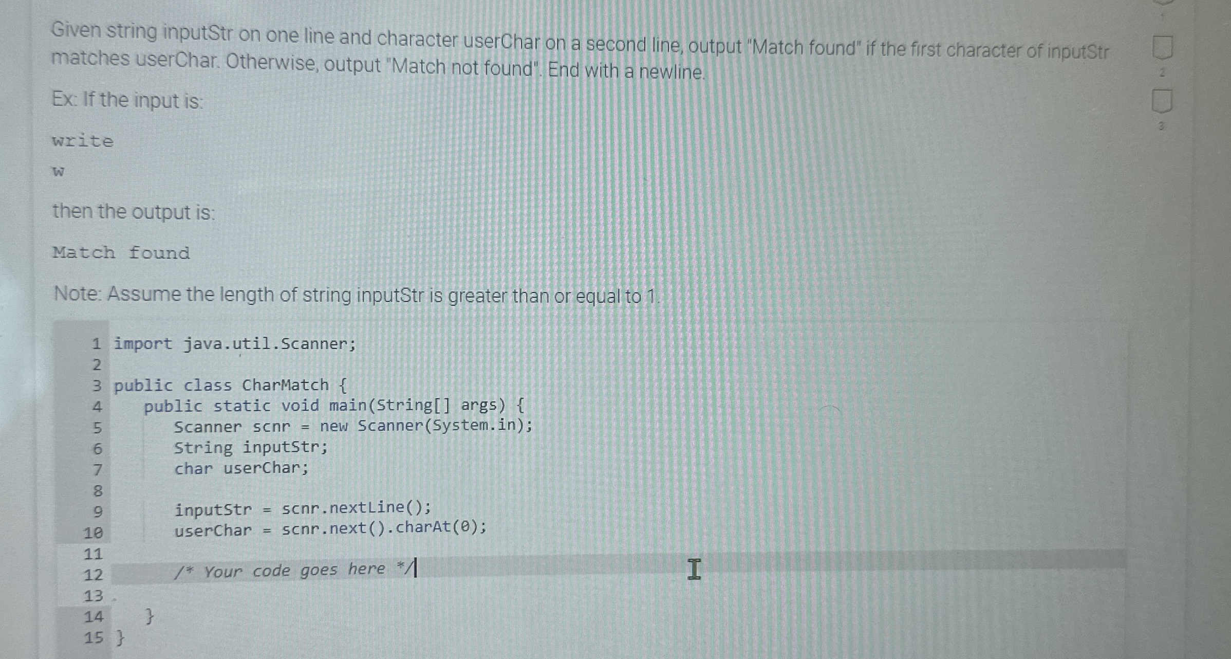 Given string inputStr on one line and character