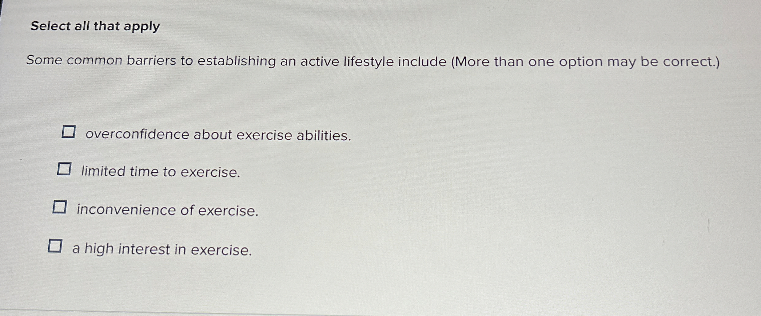 Select all that apply Some common barriers to